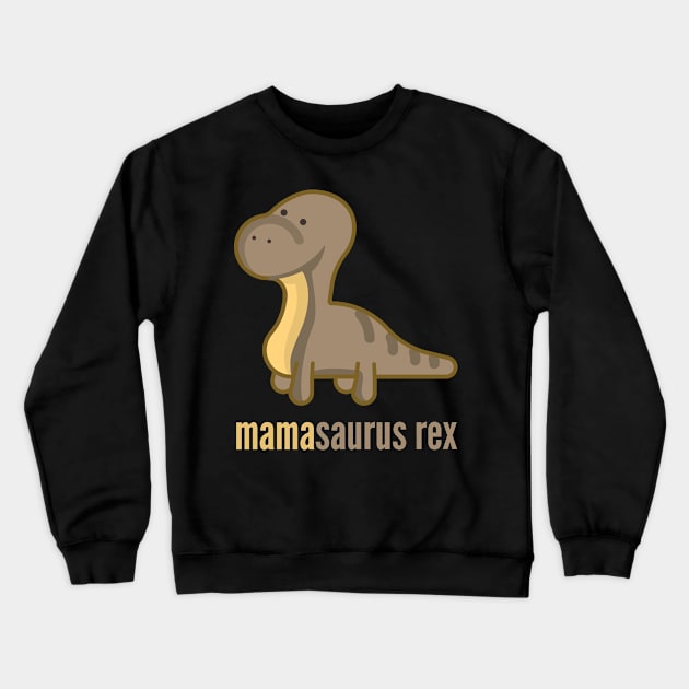 Mamasaurus Rex Shirt Family Dinosaur T-Shirts Crewneck Sweatshirt by DoggyStyles